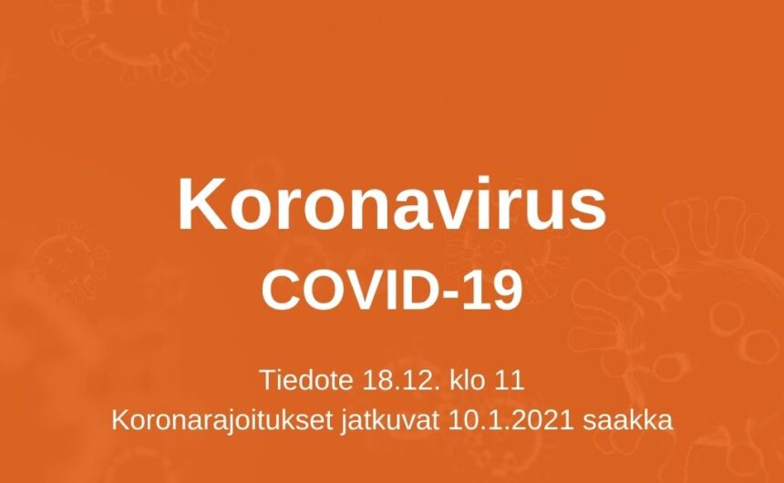 Pohjois-Satakunta on edelleen koronan leviämisvaiheessa – palvelujen rajoitukset jatkuvat odotetusti 10.1.2021 saakka