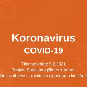 Pohjois-Satakunta jälleen koronan leviämisvaiheessa, rajoituksia joudutaan kiristämään