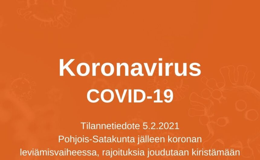 Pohjois-Satakunta jälleen koronan leviämisvaiheessa, rajoituksia joudutaan kiristämään