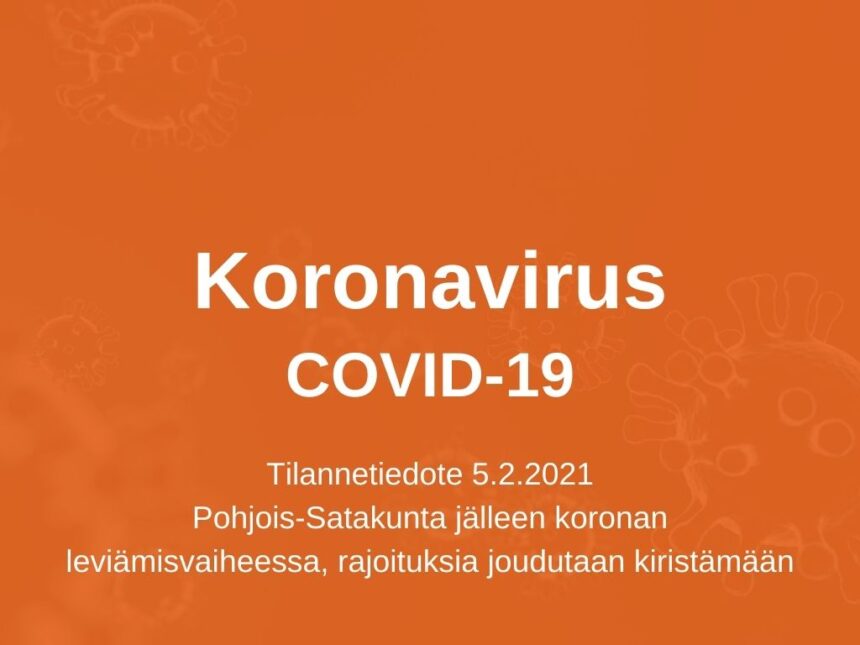 Pohjois-Satakunta jälleen koronan leviämisvaiheessa, rajoituksia joudutaan kiristämään