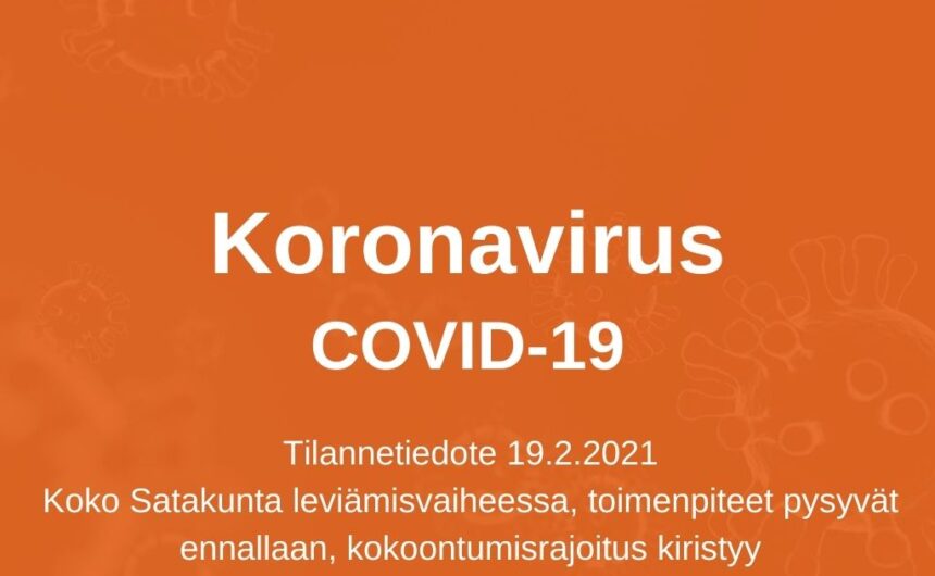 Koko Satakunta leviämisvaiheessa – koronatoimenpiteet pysyvät voimassa, kokoontumisrajoituksia kiristetään