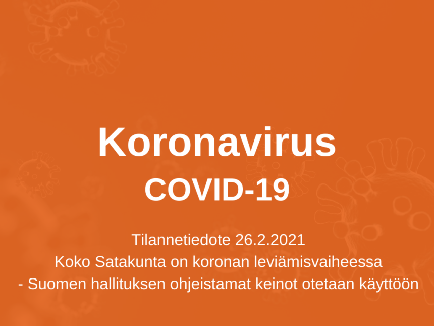 Koko Satakunta on koronan leviämisvaiheessa – Suomen hallituksen ohjeistamat keinot otetaan käyttöön