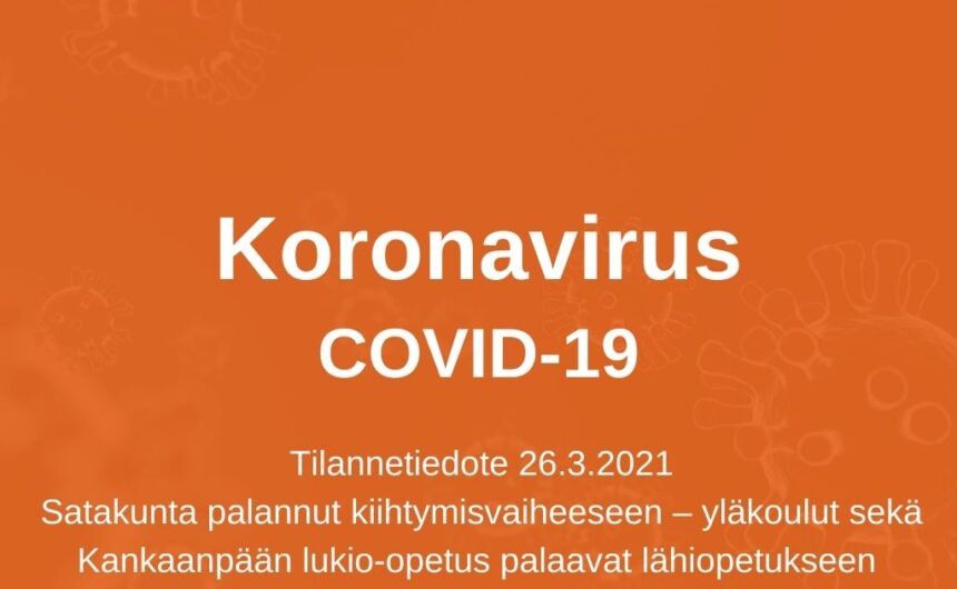 Satakunta palannut kiihtymisvaiheeseen – yläkoulut sekä Kankaanpään lukio-opetus palaavat lähiopetukseen