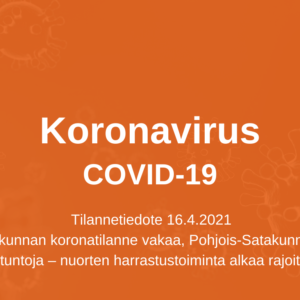 Satakunnan koronatilanne vakaa, Pohjois-Satakunnassa ei tartuntoja – nuorten harrastustoiminta alkaa rajoitetusti