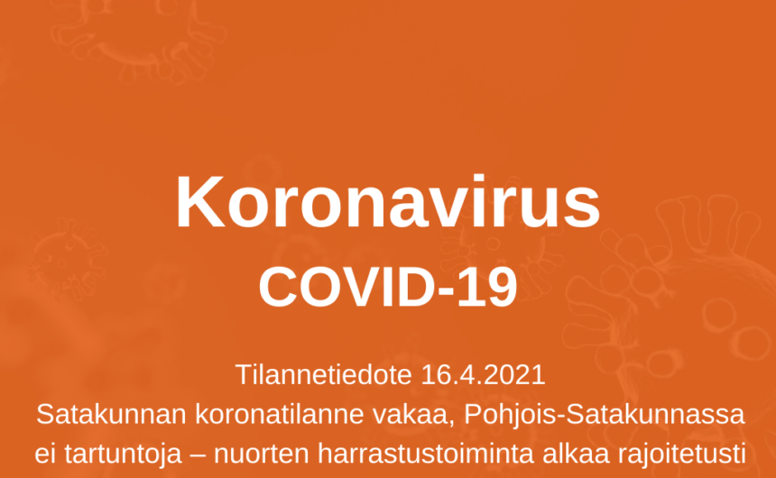 Satakunnan koronatilanne vakaa, Pohjois-Satakunnassa ei tartuntoja – nuorten harrastustoiminta alkaa rajoitetusti