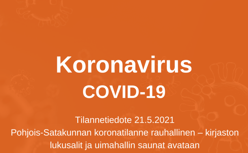 Pohjois-Satakunnan koronatilanne rauhallinen – kirjaston lukusalit ja uimahallin saunat avataan