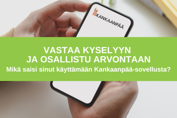 Mikä saisi sinut käyttämään Kankaanpää-sovellusta? Vastaa kyselyyn ja osallistu arvontaan 19.3. mennessä
