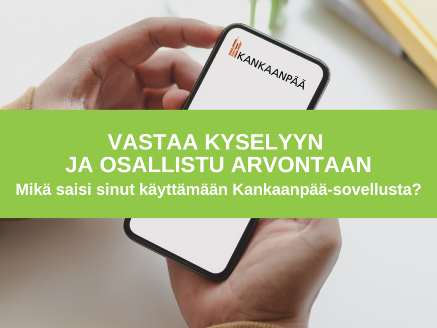 Mikä saisi sinut käyttämään Kankaanpää-sovellusta? Vastaa kyselyyn ja osallistu arvontaan 19.3. mennessä