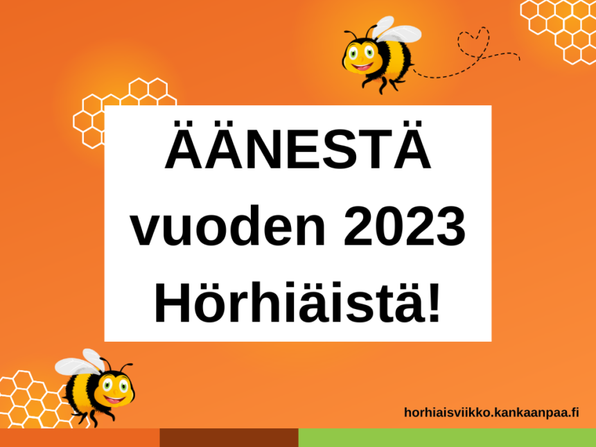 Äänestä 2023 Hörhiäistä!