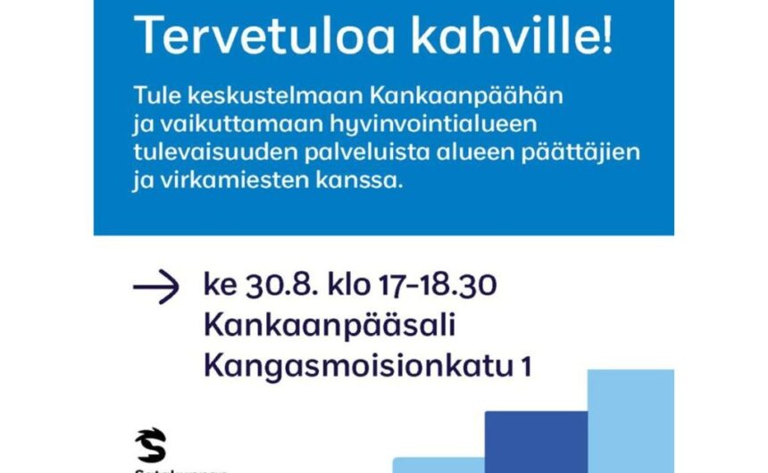 Hyvinvointialueen infotilaisuus Kankaanpääsalissa ke 30.8. klo 17-18.30