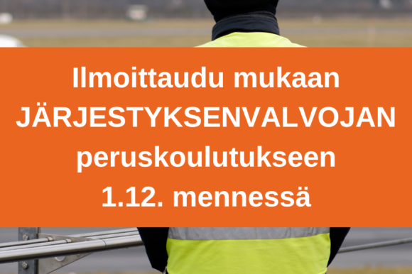 Järjestyksenvalvojan peruskoulutukseen tulee ilmoittautua 1.12. mennessä.