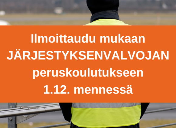 Järjestyksenvalvojan peruskoulutukseen tulee ilmoittautua 1.12. mennessä.