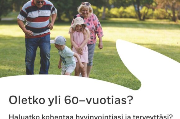 Oletko yli 60–vuotias ja haluatko kohentaa hyvinvointiasi ja terveyttäsi?