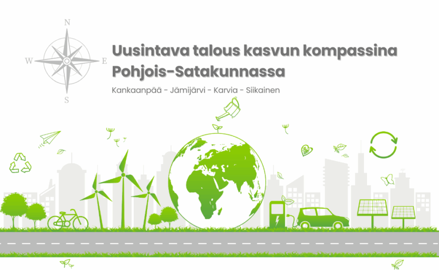 Uusintava talous kasvun kompassina Pohjois-Satakunnassa -kehittämishanke – Vaikuta nyt syksyn koulutuksiin!